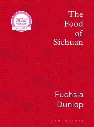 The Food of Sichuan【電子書籍】[ n/a Fuchsia Dunlop ]