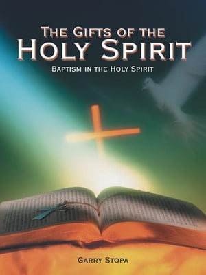 The Gifts of the Holy Spirit