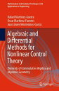 Algebraic and Differential Methods for Nonlinear Control Theory Elements of Commutative Algebra and Algebraic Geometry【電子書籍】 Rafael Mart nez-Guerra