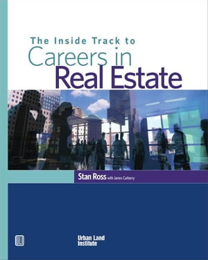 The Inside Track to Careers in Real Estate