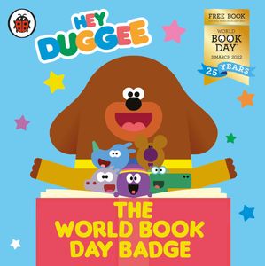 ŷKoboŻҽҥȥ㤨Hey Duggee: The World Book Day Badge A World Book Day 2022 MINI BOOKŻҽҡ[ Hey Duggee ]פβǤʤ197ߤˤʤޤ