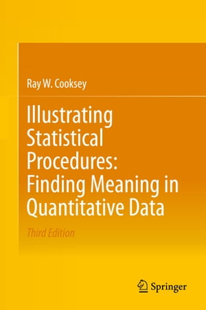 Illustrating Statistical Procedures: Finding Meaning in Quantitative Data