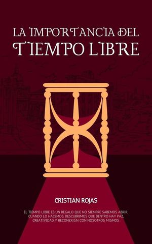 ŷKoboŻҽҥȥ㤨La Importancia del Tiempo Libre Mental Strength, #1Żҽҡ[ Cristian Rojas ]פβǤʤ300ߤˤʤޤ