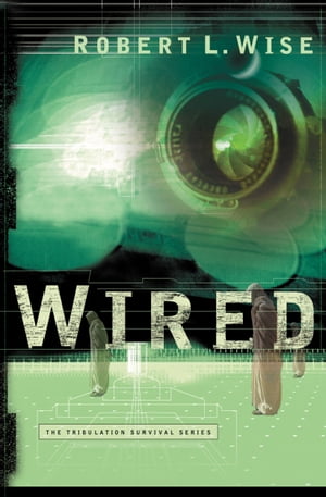 Wired【電子書籍】[ Robert L. Wise ]