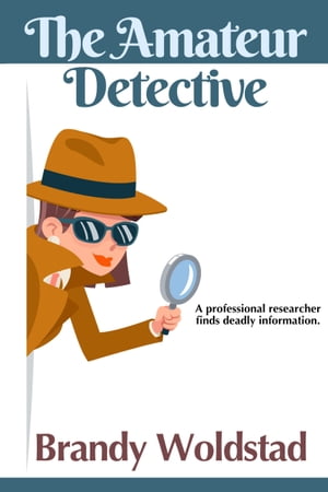 Amateur Detective【電子書籍】[ Brandy Wold