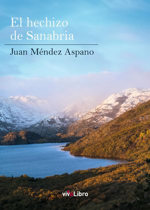 El hechizo de Sanabria