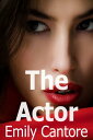The Actor【電子書籍】[ Emily Cantore ]
