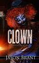 Clown - A Horror Short Story【電子書籍】[ 