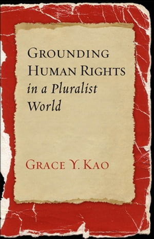 Grounding Human Rights in a Pluralist World