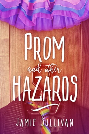 Prom and Other Hazards