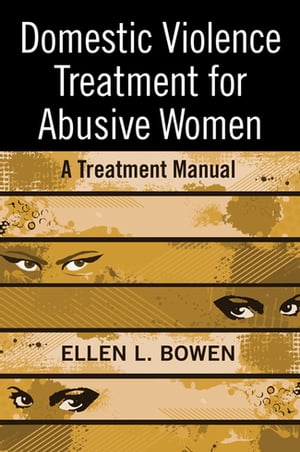 Domestic Violence Treatment for Abusive Women