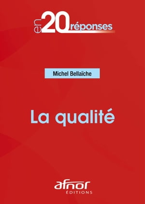 La qualit?【電子書籍】[ Michel Bella?che ]