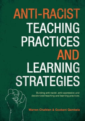 Anti-Racist Teaching Practices and Learning Strategies Workbook