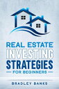 Real Estate Investing Strategies for Beginners