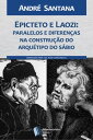 Epicteto e Laozi: paralelos e diferen?as na cons