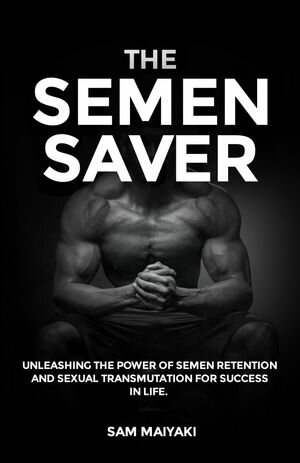 The Semen Saver