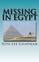 Missing in Egypt【電子書籍】[ Rita Lee Cha