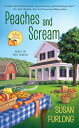 Peaches and Scream【電子書籍】[ Susan Furl