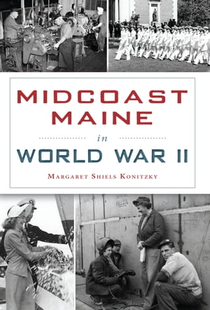 Midcoast Maine in World War II