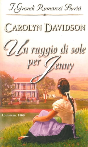 Un raggio di sole per Jenny【電子書籍】[ Carolyn Davidson ]