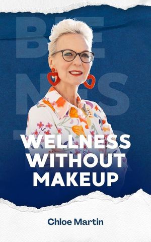 Wellness Without Makeup