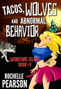 Tacos, Wolves and Abnormal Behavior Grimstone Island, #2