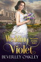 Wedding Violet【電子書籍】[ Beverley Oakle