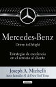 Mercedes-Benz. Driven to delight Estrategias de excelencia en el servicio al cliente