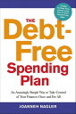 The Debt-Free Spending Plan An Amazingly Simple Way to Take Control of Your Finances Once and for All