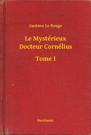 Le Myst?rieux Docteur Corn?lius - Tome I【電