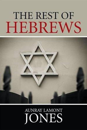 The Rest of Hebrews