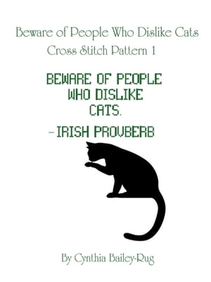 Beware of People Who Dislike Cats Cross Stitch Pattern 1