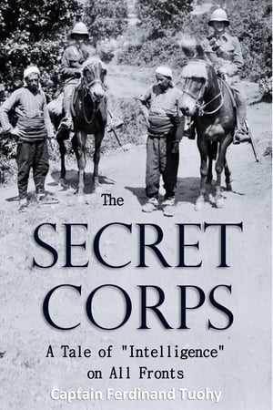 The Secret Corps: A Tale of 