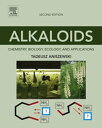 Alkaloids Chemistry, Biology, Ecology, and Applications【電子書籍】 Tadeusz Aniszewski