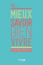 Mieux savoir bien vivre - 52 astuces mentales pour ne pas passer c t de sa vie【電子書籍】 Rolf Dobelli