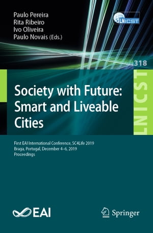 ŷKoboŻҽҥȥ㤨Society with Future: Smart and Liveable Cities First EAI International Conference, SC4Life 2019, Braga, Portugal, December 4-6, 2019, ProceedingsŻҽҡۡפβǤʤ5,105ߤˤʤޤ