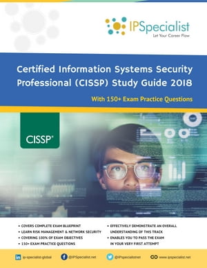 Certified Information Systems Security Professional (CISSP) Study Guide【電子書籍】[ IP Specialist ]