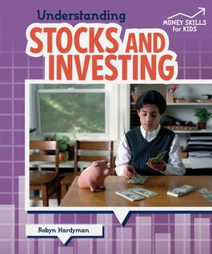 Understanding Stocks and Investing【電子書籍】 Robyn Hardyman