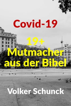 Covid-19 - 19+ Mutmacher Aus Der Bibel