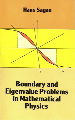 Boundary and Eigenvalue Problems in Mathematical Physics 