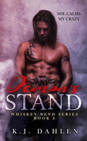 Demon's Stand Whiskey Bend MC Series, #2【電