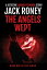 The Angels WeptŻҽҡ[ Jack Roney ]