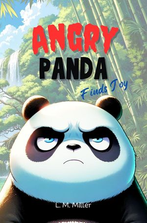 Angry Panda: Finds JoyŻҽҡ[ L. M. Miller ]