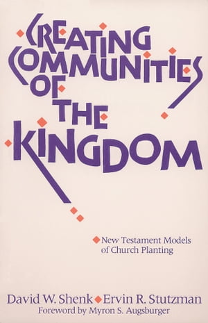 Creating Communities of the Kingdom