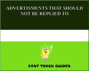 ADVERTISMENTS THAT SHOULD NOT BE REPLIED TO