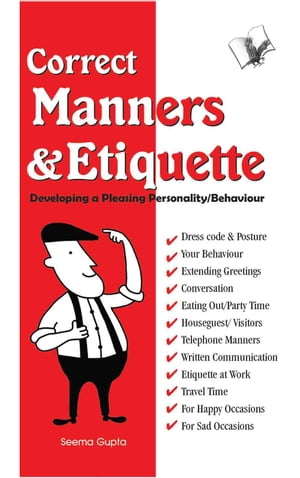 Correct Manners & Etiquette Developing a pleasin