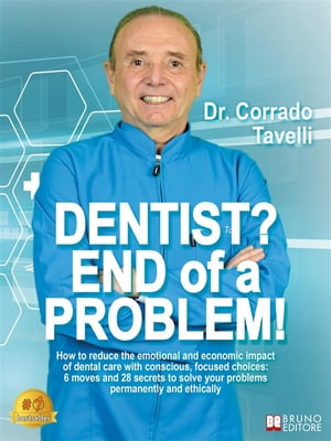 Dentist? End Of A Problem!