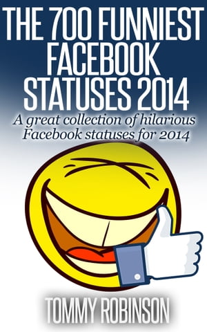 The 700 Funniest Facebook Statuses 2014