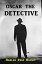 Oscar the Detective or, Dudie Dunne, The Exquisite DetectiveŻҽҡ[ Harlan Page Halsey ]