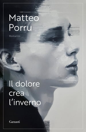 Il dolore crea linvernoŻҽҡ[ Matteo Porru ]